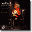 Sara K. SOLO LIVE